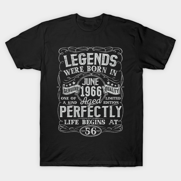 56th Birthday Vintage Legend Were Bon in June 1966 56 Years T-Shirt by julibirgit